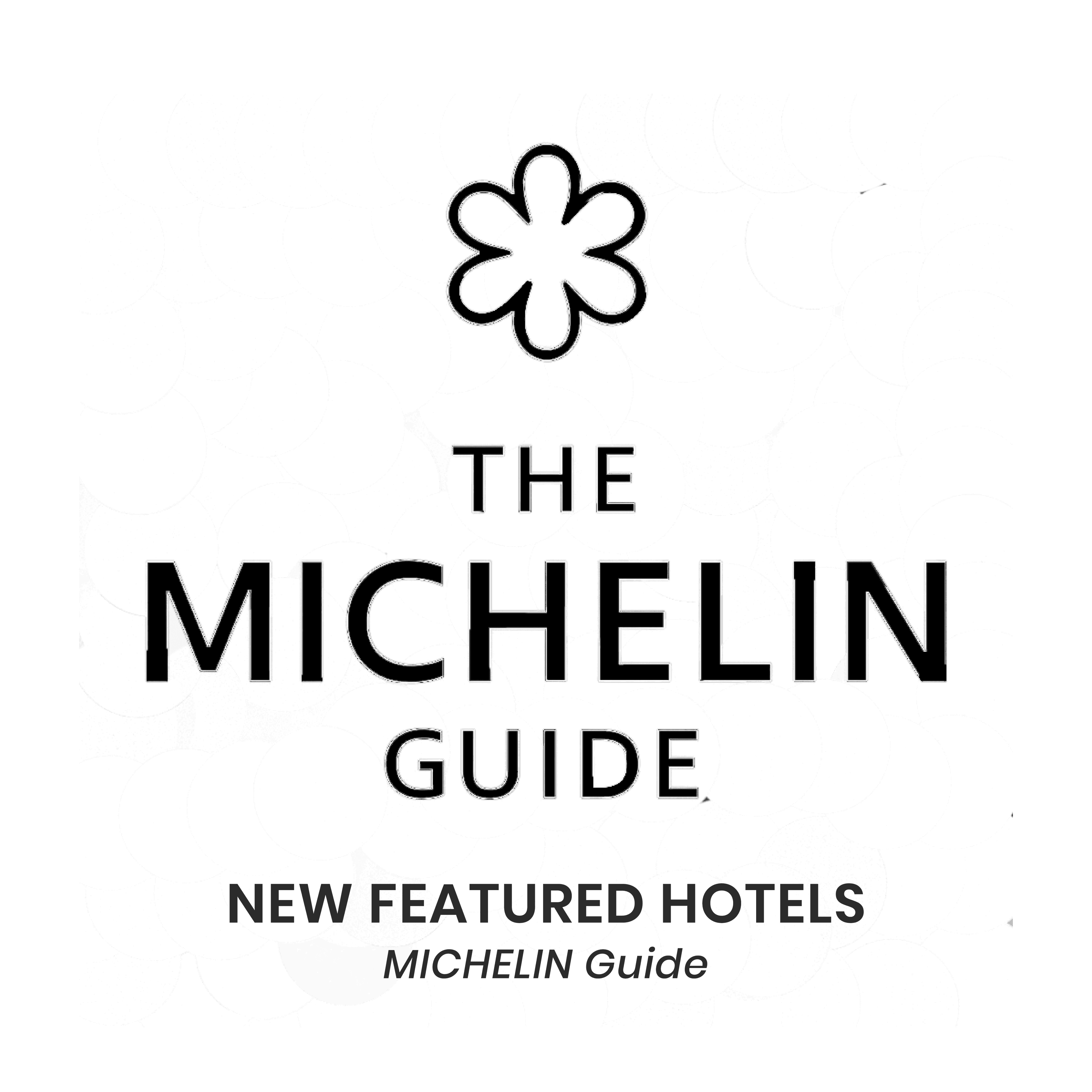 MICHELIN Guide New Featured Hotels